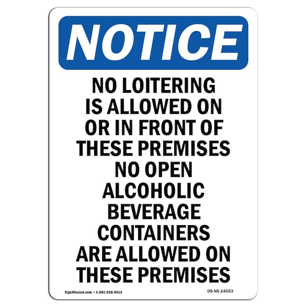 Safety Sign, OSHA Notice, 18" Height, No Loitering Is Allowed On Or Sign, Portrait